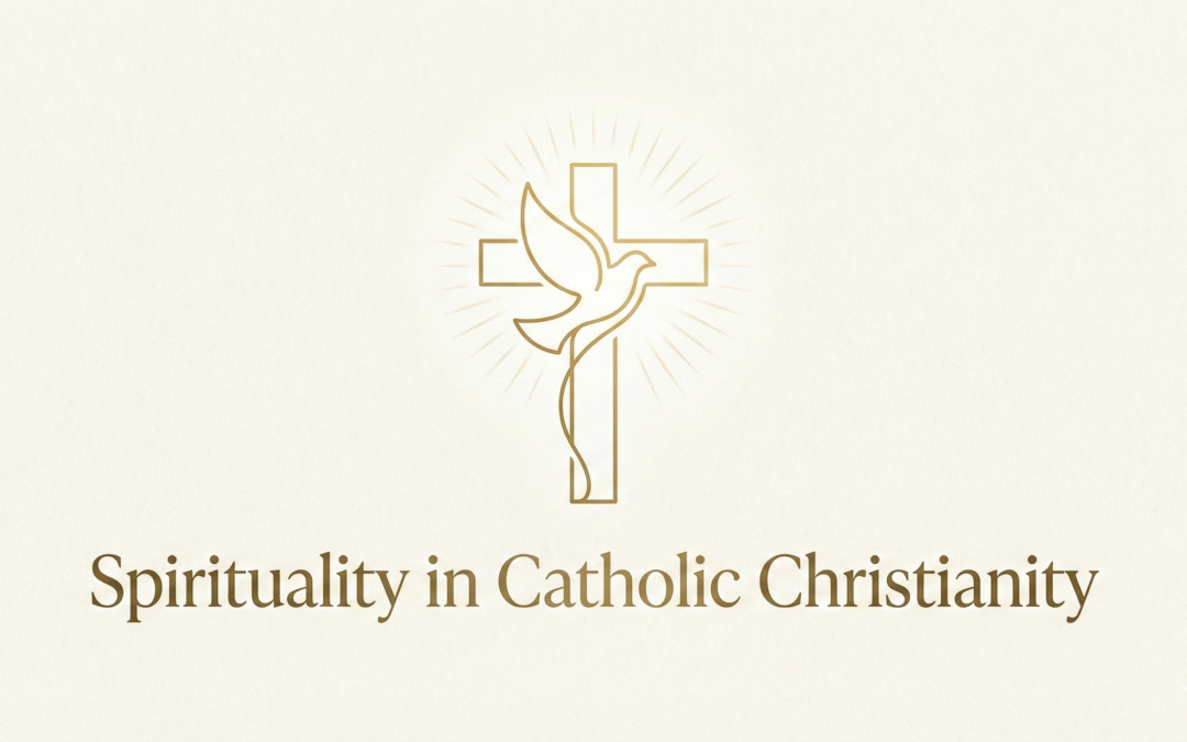 Spirituality in Catholic Christianity
